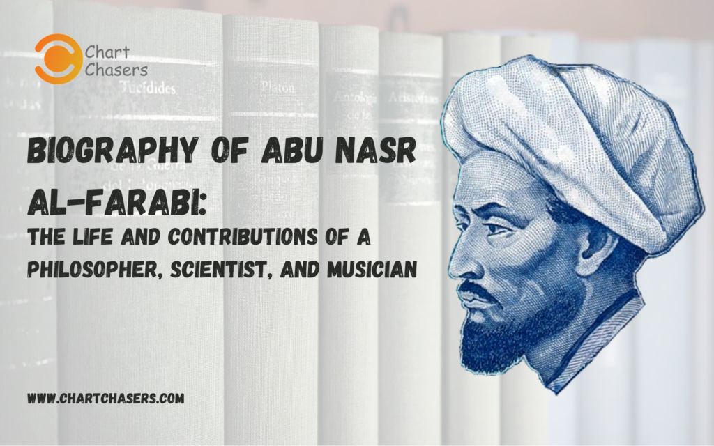 Biography of Abu Nasr Al-Farabi